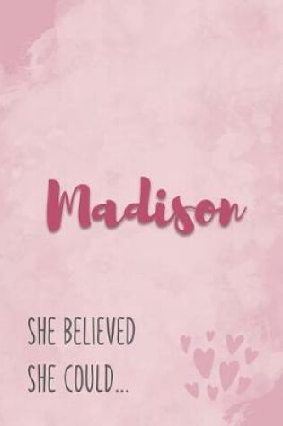 Cover of Madison She Believe She Could