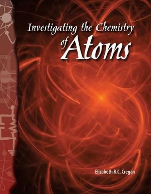 Book cover for Investigating the Chemistry of Atoms