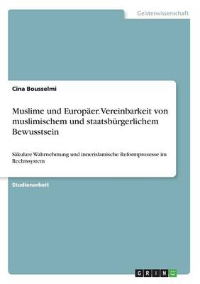 Book cover for Muslime und Europäer. Vereinbarkeit von muslimischem und staatsbürgerlichem Bewusstsein