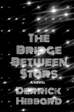 Cover of The Bridge Between Stars