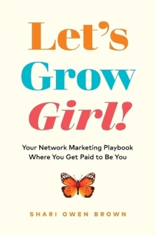 Cover of Let's Grow, Girl!