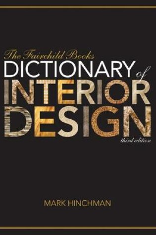 Cover of The Fairchild Books Dictionary of Interior Design
