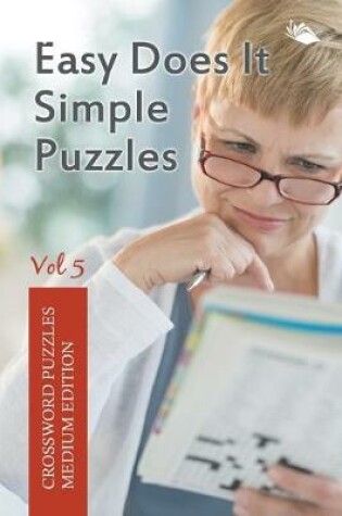 Cover of Easy Does It Simple Puzzles Vol 5