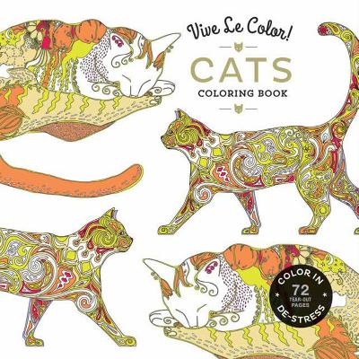 Book cover for Vive Le Color! Cats (Adult Coloring Book): Color In; De-stress (72 Tear-out Pages)