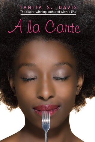 A la Carte by Tanita S. Davis