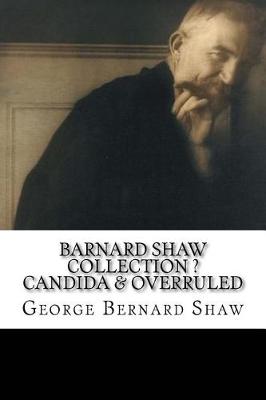 Book cover for Barnard Shaw Collection ? Candida & Overruled