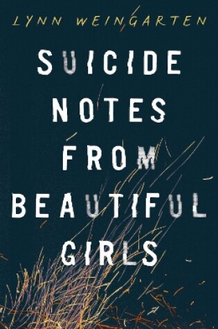 Cover of Suicide Notes from Beautiful Girls