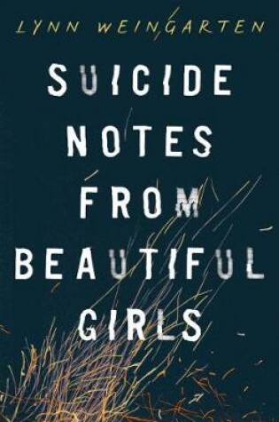 Cover of Suicide Notes from Beautiful Girls