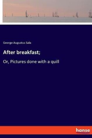 Cover of After breakfast;