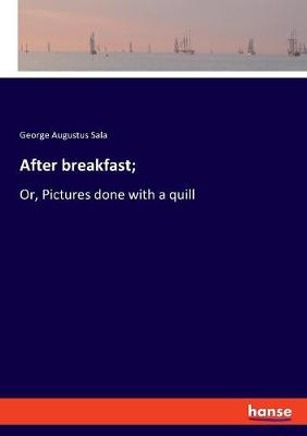 Book cover for After breakfast;