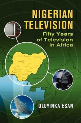 Cover of Nigerian Television Fifty Years of Television in AFrica