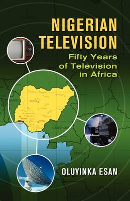 Book cover for Nigerian Television Fifty Years of Television in AFrica