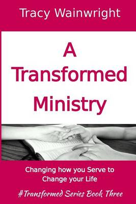 Book cover for A Transformed Ministry