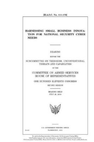 Cover of Harnessing small business innovation for national security cyber needs