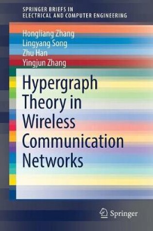 Cover of Hypergraph Theory in Wireless Communication Networks