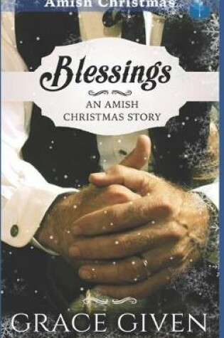 Cover of Blessings - An Amish Christmas Story