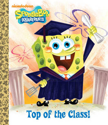 Book cover for Top of the Class! (Spongebob Squarepants)