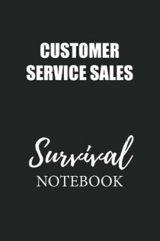 Cover of Customer Service Sales Survival Notebook