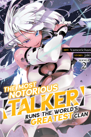 Cover of The Most Notorious "Talker" Runs the World's Greatest Clan (Manga) Vol. 2