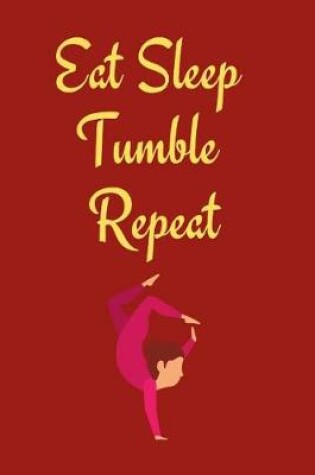 Cover of Eat Sleep Tumble Repeat