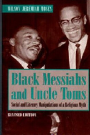 Cover of Black Messiahs and Uncle Toms