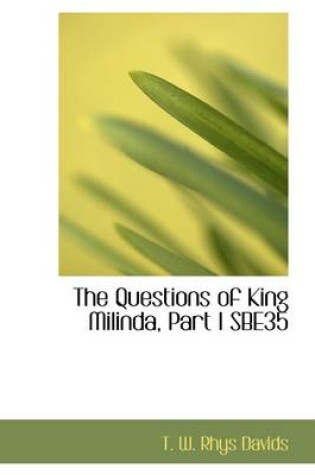 Cover of The Questions of King Milinda, Part I Sbe35