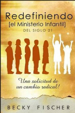 Cover of Redefiniendo el Ministerio de Ninos