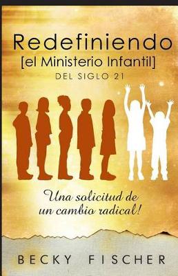 Book cover for Redefiniendo el Ministerio de Ninos