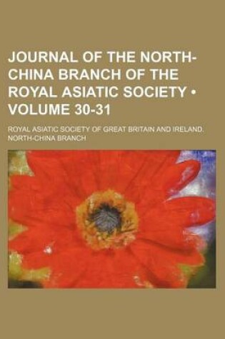 Cover of Journal of the North-China Branch of the Royal Asiatic Society (Volume 30-31)