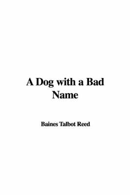 Book cover for A Dog with a Bad Name
