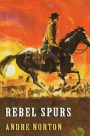 Cover of Rebel Spurs (Annotated)