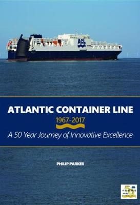 Book cover for Atlantic Container Line 1967-2017