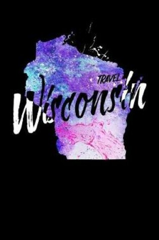 Cover of Travel Wisconsin