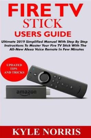 Cover of Fire TV Stick Users Guide