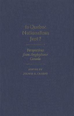 Book cover for Is Quebec Nationalism Just?