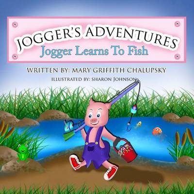 Book cover for Jogger's Adventures, "Jogger Learns to Fish"