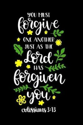 Cover of You Must Forgive One Another Just As The Lord Has Forgiven You