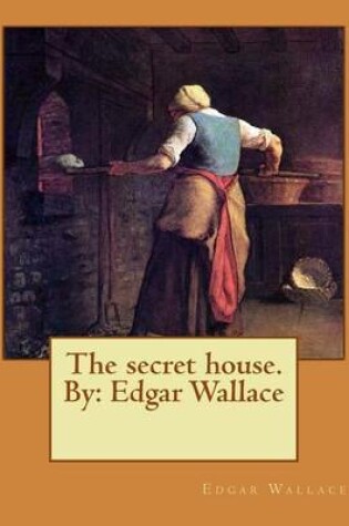 Cover of The secret house. By