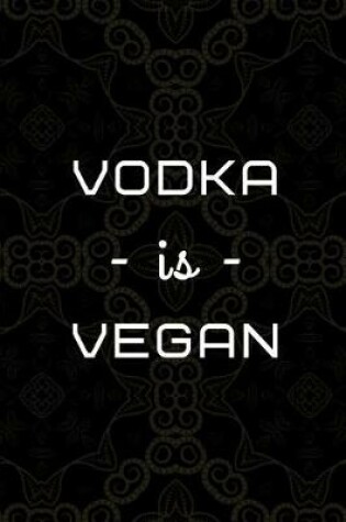 Cover of Vodka Is Vegan