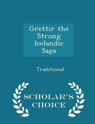 Book cover for Grettir the Strong Icelandic Saga - Scholar's Choice Edition