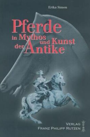 Cover of Pferde In Mythos Und Kunst der Antike