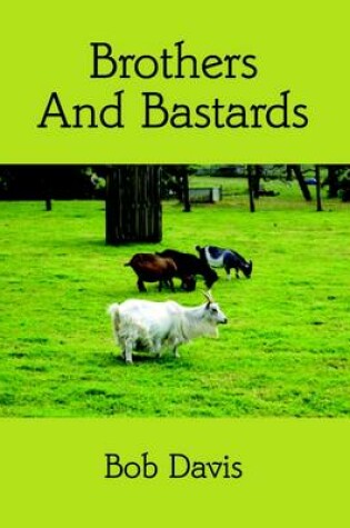 Cover of Brothers And Bastards