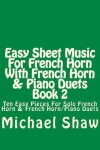 Book cover for Easy Sheet Music For French Horn With French Horn & Piano Duets Book 2