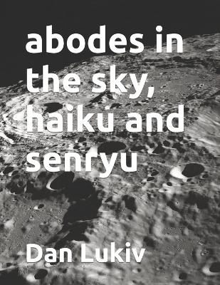 Book cover for abodes in the sky, haiku and senryu