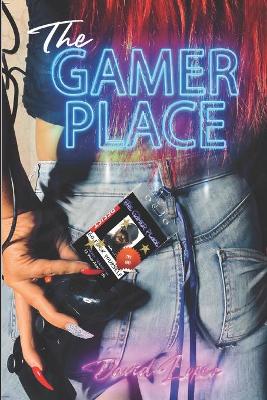 Book cover for The Gamer Place