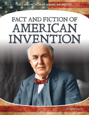 Book cover for Fact and Fiction of American Invention