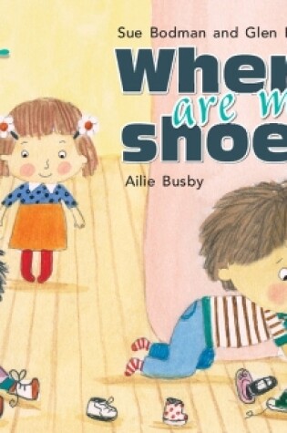 Cover of Cambridge Reading Adventures Where Are My Shoes? Yellow Band