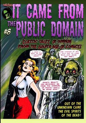 Book cover for It Came From the Public Domain #8