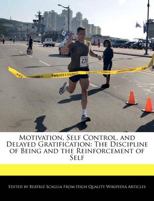 Book cover for Motivation, Self Control, and Delayed Gratification