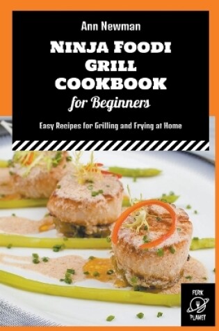 Cover of Ninja Foodi Grill Cookbook for Beginners